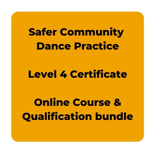 Safer Community Dance Practice - Level 4 Certificate - Online Course & Qualification Bundle