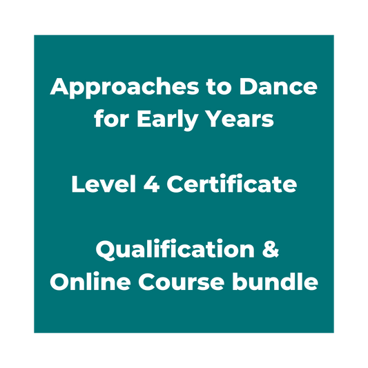 Approaches to Dance for Early Years - Level 4 Certificate - Online Course & Qualification Bundle