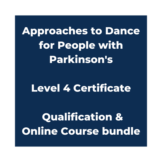 Approaches to Dance for People with Parkinson's - Level 4 Certificate - Online Course & Qualification Bundle